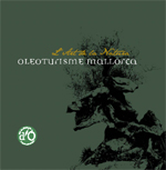 OLEOTURISMO MALLORCA. El arte de la naturaleza - Galeria de imágenes - Islas Baleares - Productos agroalimentarios, denominaciones de origen y gastronomía balear